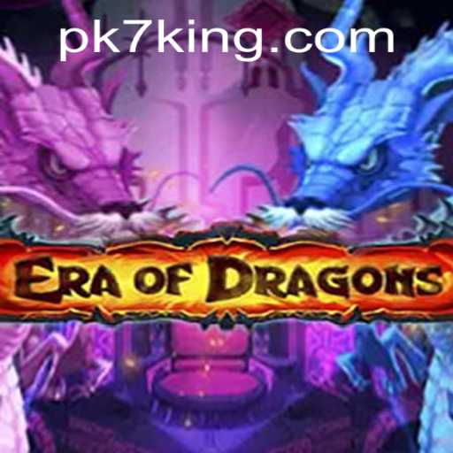 EraOfDragons: The Revolutionary Gaming Experience with PK7