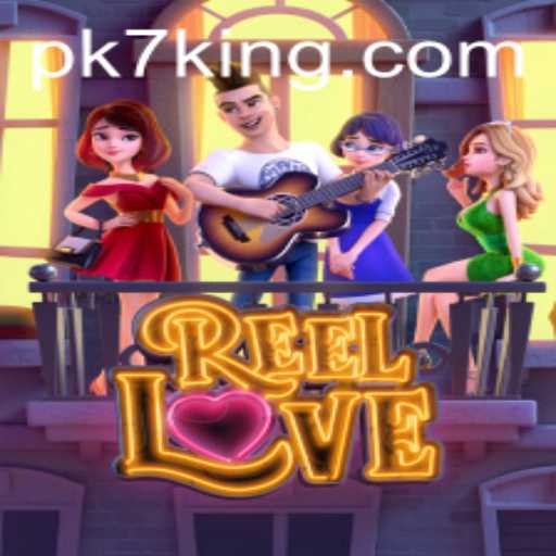 ReelLove: Dive into the Exciting World of PK7 Gaming